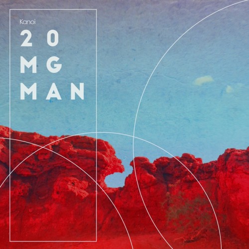Kanoi - 20mg Man (Single) (2020)