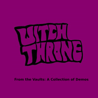 Witch Throne - From The Vaults: A Collection Of Demos (2020)