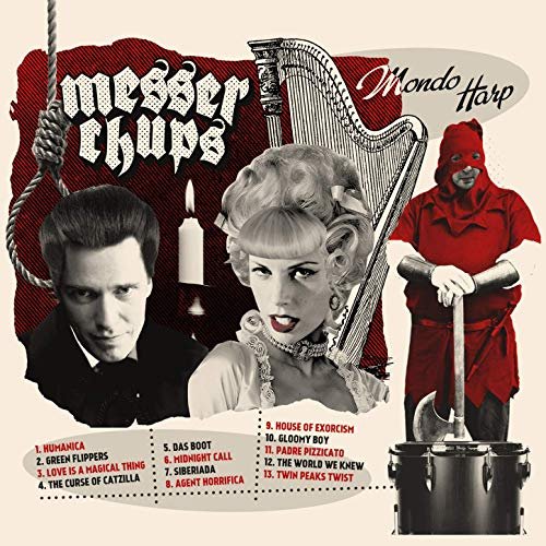Messer Chups - Mondo Harp (2020)