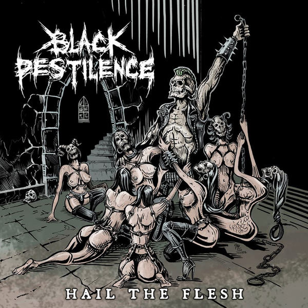 Black Pestilence - Hail the Flesh (2020)
