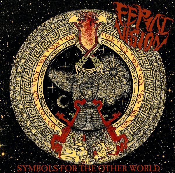 Feral Vision - Symbols For The Other World (ЕР) (2020)