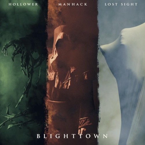 Manhack, Hollower, Lost Sight - Blighttown (2020)