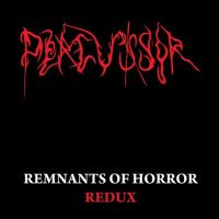 Percussor - Remnants Of Horror Redux (2019)
