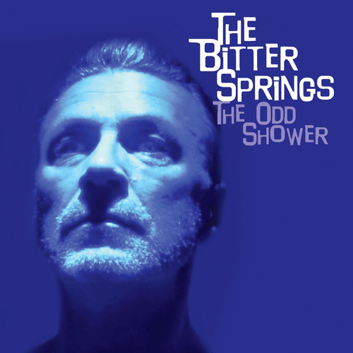 The Bitter Springs - The Odd Shower - 2020