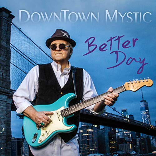 DownTown Mystic - Better Day (2020)