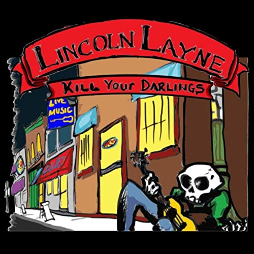 Lincoln Layne - Kill Your Darlings (2020)
