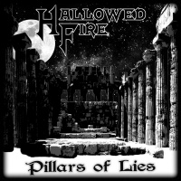 Hallowed Fire - Pillars Of Lies (2020)