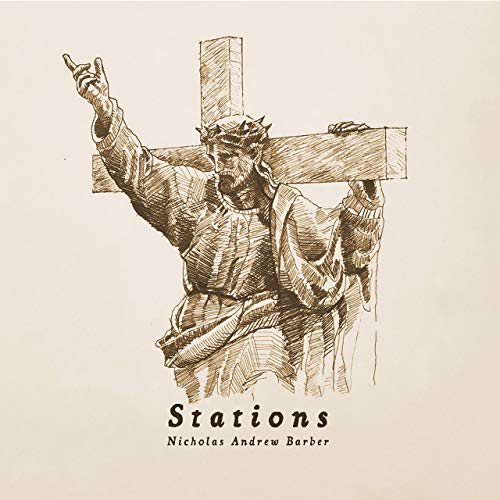 Nicholas Andrew Barber - Stations (2020)