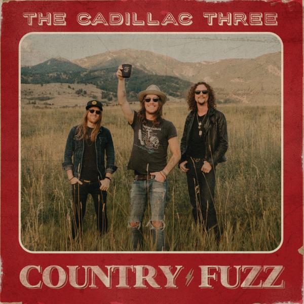 The Cadillac Three - Country Fuzz (2020)