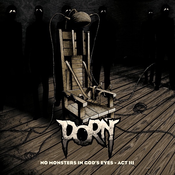 Porn - No Monsters In God's Eyes - Act III (2020)